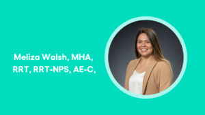 RC Week: Meliza Walsh Finds Purpose and Goodwill in Respiratory Care